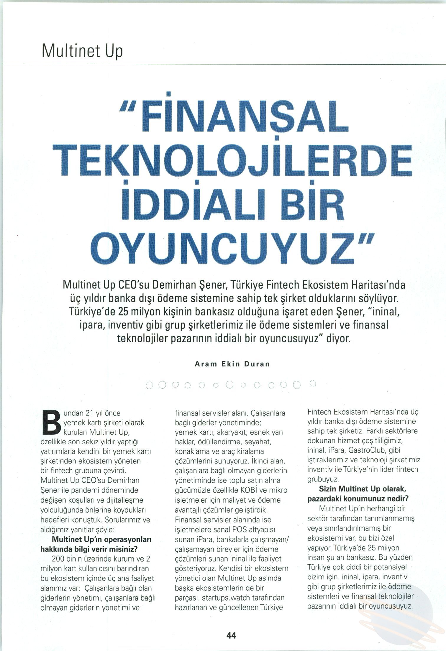 Finansal teknolojilerde iddialı bir oyuncuyuz